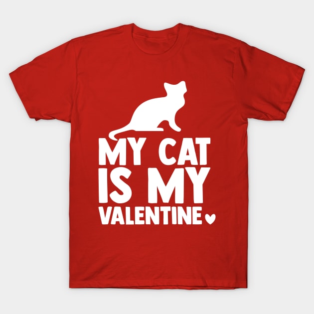 My cat is my valentine T-Shirt by BrechtVdS